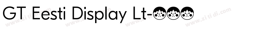 GT Eesti Display Lt字体转换 GT Eesti Display Lt字体转换